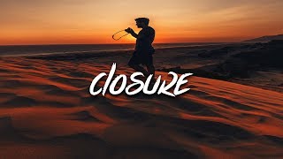 Closure Music Video