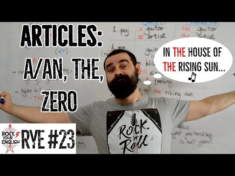 Articles: A/AN, THE, ZERO | ROCK YOUR ENGLISH #23