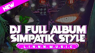 Download lagu DJ SIMPATIK FULL ALBUM TERBARU 2025 - SLOW BASS GLUDRUK [ LINNN MUSIC ] mp3