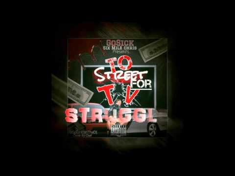 SIXMILE CHRIS - STRUGGLE (AUDIO)
