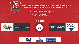 APP(Patos de Minas) x ADEFA(Araguari) MINEIRO DE BASQUETE EM CADEIRA DE RODAS – ETAPA ARAGUARI