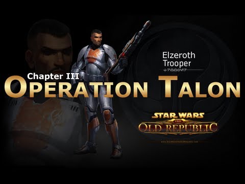 SWTOR: Trooper Story Part 14 - Chapter 3: Operation Talon