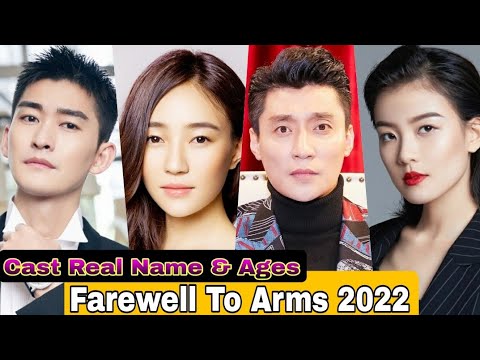 Farewell to Arms Chinese Drama Cast Real Name & Ages || Zhang Han, Jiao Jun Yan, Liu Chang De
