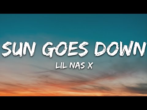 Lil Nas X - SUN GOES DOWN (Lyrics)