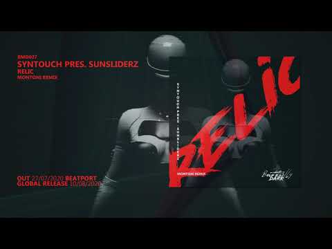 Syntouch pres. Sunsliderz - Relic (Montoni Remix)
