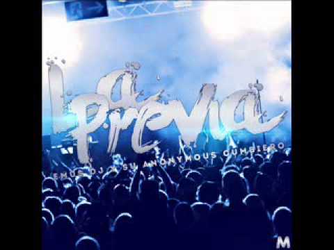 EMUS DJ Y SU ANONYMOUS CUMBIERO - LA PREVIA (VERSION OFICIAL)