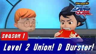 Download lagu 🅳🅸🅽🅾🅲🅾🆁🅴 | Dinocore | S 01 | EP 02 | Level 2 Union! D Burster!  | Best |  [ENG] mp3