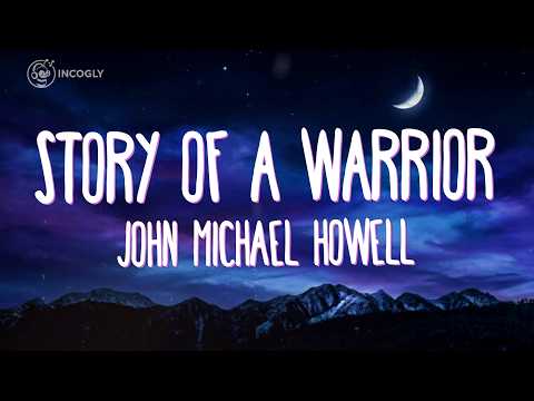 ジョン・マイケル・ハウエル - ストーリー・オブ・ア・ウォリアー (歌詞) | 英語の歌 2026 (John Michael Howell - Story Of A Warrior (Lyrics) | English Song 2026)