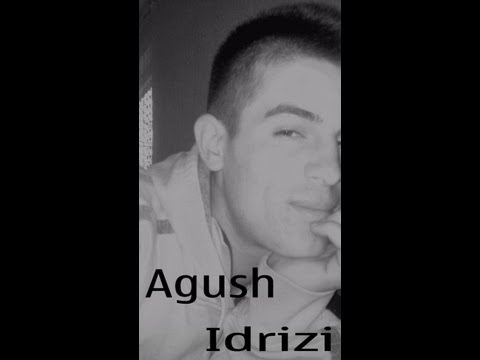 Agush Idrizi - Dua dua