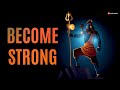 Be Unbreakable Build A Strong Mind