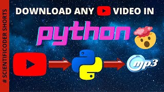 Download lagu Download any Youtube Video using Python in mp3 | #coding #hacks #scientificoder mp3