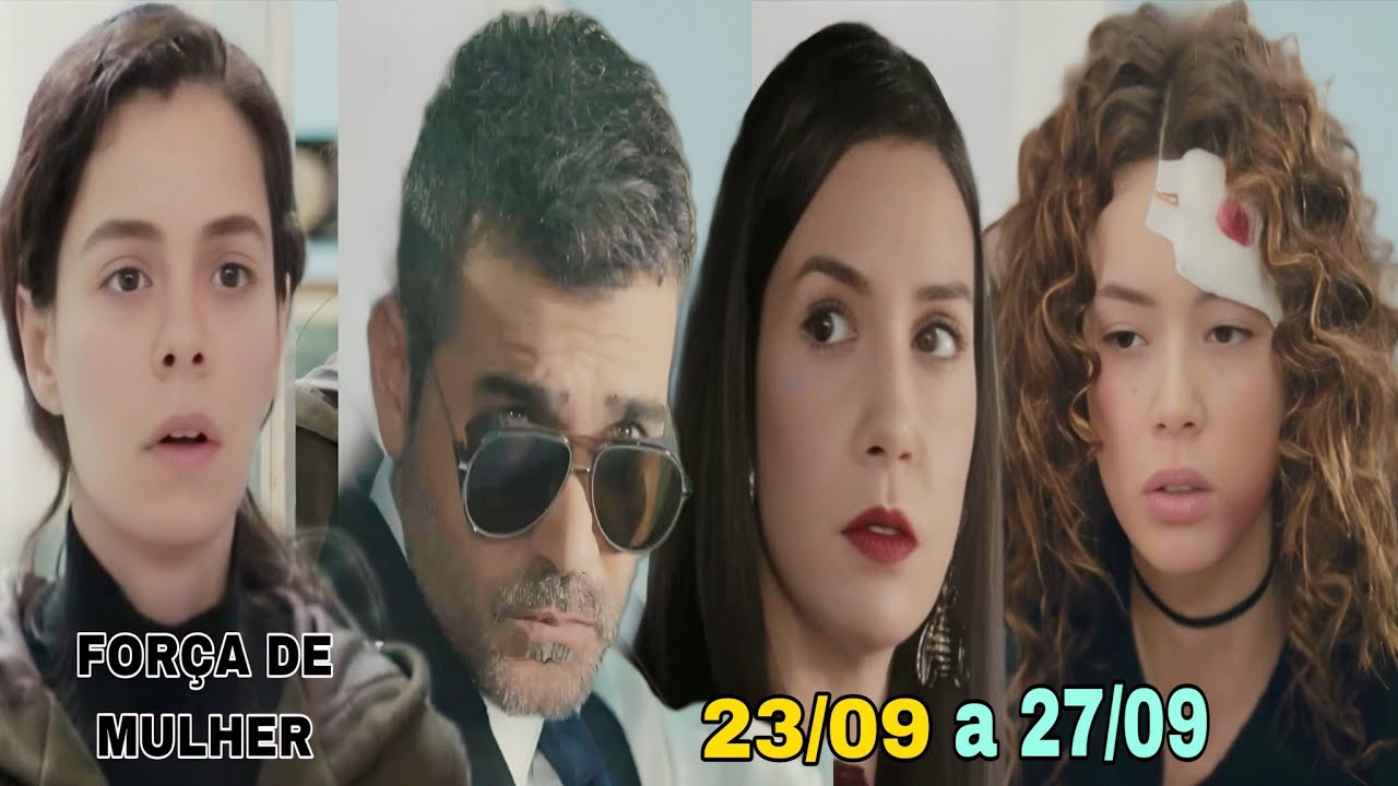 Força de Mulher - Resumo da Semana de 23/09 a 27/09/2024 - Resumo Semanal de 23 a 27 de Setembro