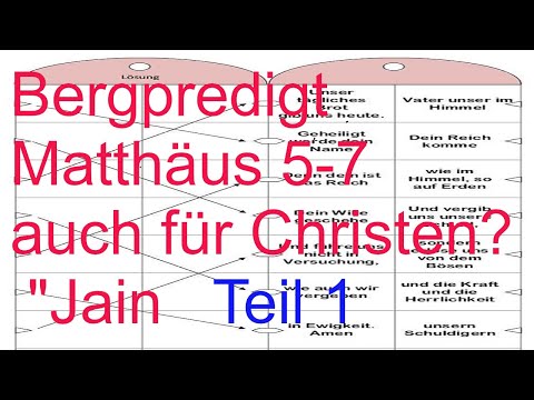 Bergpredigt Teil 1;   für Christen? Jain.