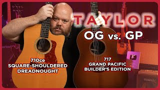 Video thumbnail for Taylor Guitar's OG vs. GP:  710ce Classic Dreadnought vs Builder's Edition 717 Grand Pacific by Alamo Music Center