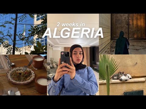ALGERIA VLOG 🇩🇿 | 2 weeks in Algiers