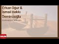 Erkan Oğur & İsmail H. Demircioğlu - Zamanede Bir Hâl [ Anadolu Beşik © 2000 Kalan Müzik ]