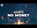 Galantis - No Money | Lyrics
