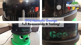 1992 Numatic George GVE370 - Full Reassembly and After Demonstration - PART TWO!