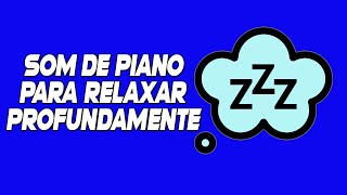 Som de piano para relaxar Recanto do sono