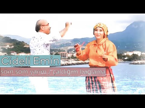 Cideli Emin - Söm Söm Yarim | Çaldığım Bağlama