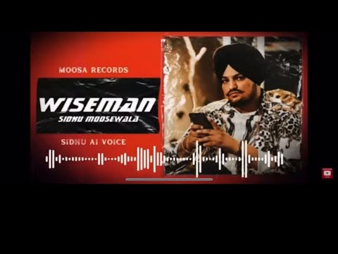 Wiseman || New song | Ai Song  | Sidhu MooseWala
