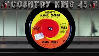 Sonny James - Goodbye, Maggie, Goodbye