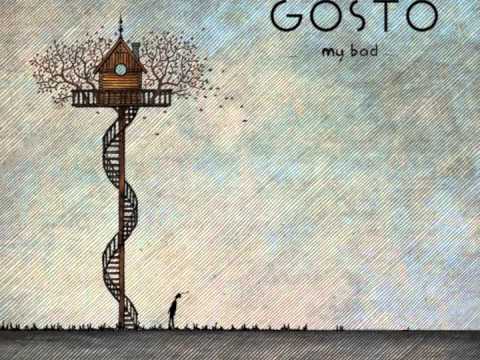 GOSTO - My Bad (new single)