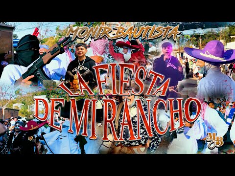Monir Bautista - La Fiesta De Mi Rancho (Video Oficial)