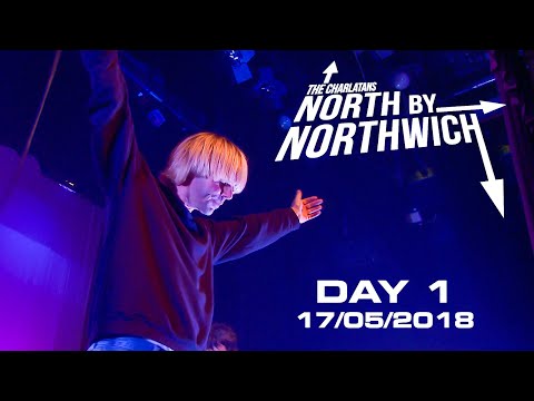 The Charlatans - Live All Over The World - Day 1 - North by Northwich, 17th May 2018