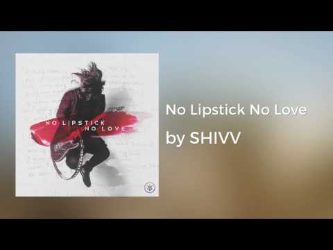 No Lipstick No Love (official audio)