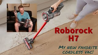 Roborock H7 Review - The Best Cordless Vacuum? Do You Need This?