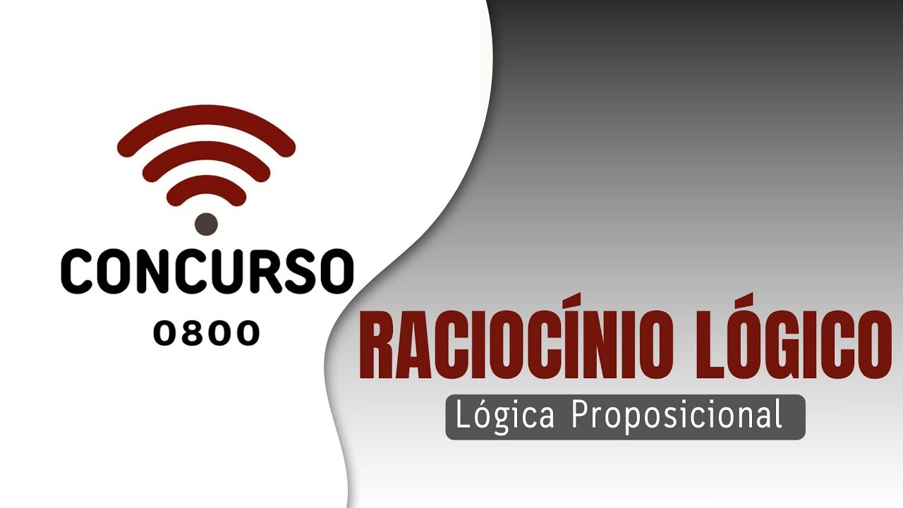 Aulas 03: Raciocínio Lógico - Lógico Proposicional.