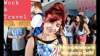 Amalia's Work&Travel Vlog (Wisconsin Dells)
