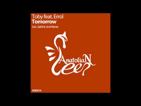 Toby ft. Errol - Tomorrow (Sahil & Urvil Remix)