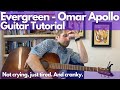 EVERGREEN Omar Apollo Guitar Tutorial - Guitar Lessons with Stuart!