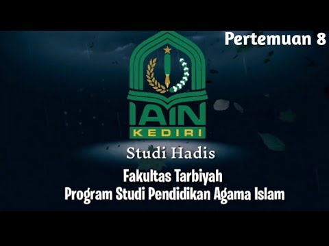 Studi Hadis-PAI-Pertemuan 8 | oleh Dr Wahidul Anam