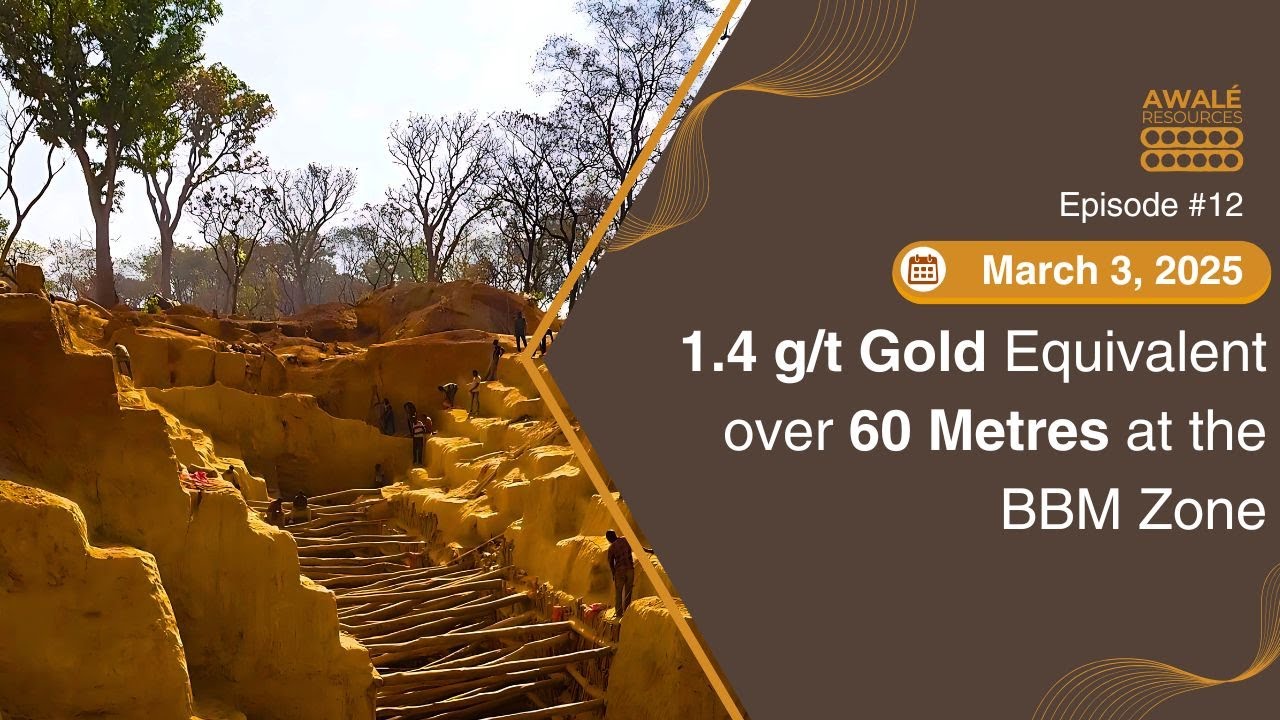 Mar 3, 2025 - Awalé Hits 1.4 g/t Gold Equivalent over 60 Metres at the BBM Zone