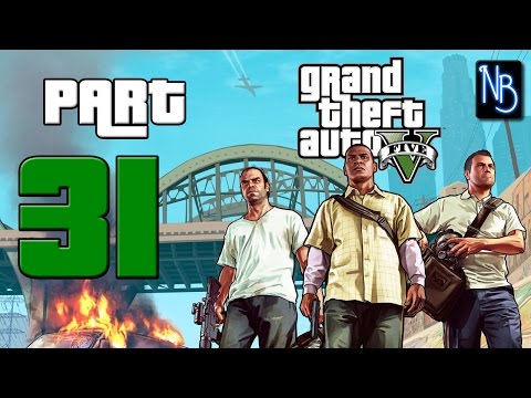 Grand Theft Auto 5 Walkthrough Part 31 No Commentary