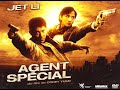 JET LI Agent Spécial Film Complet VF