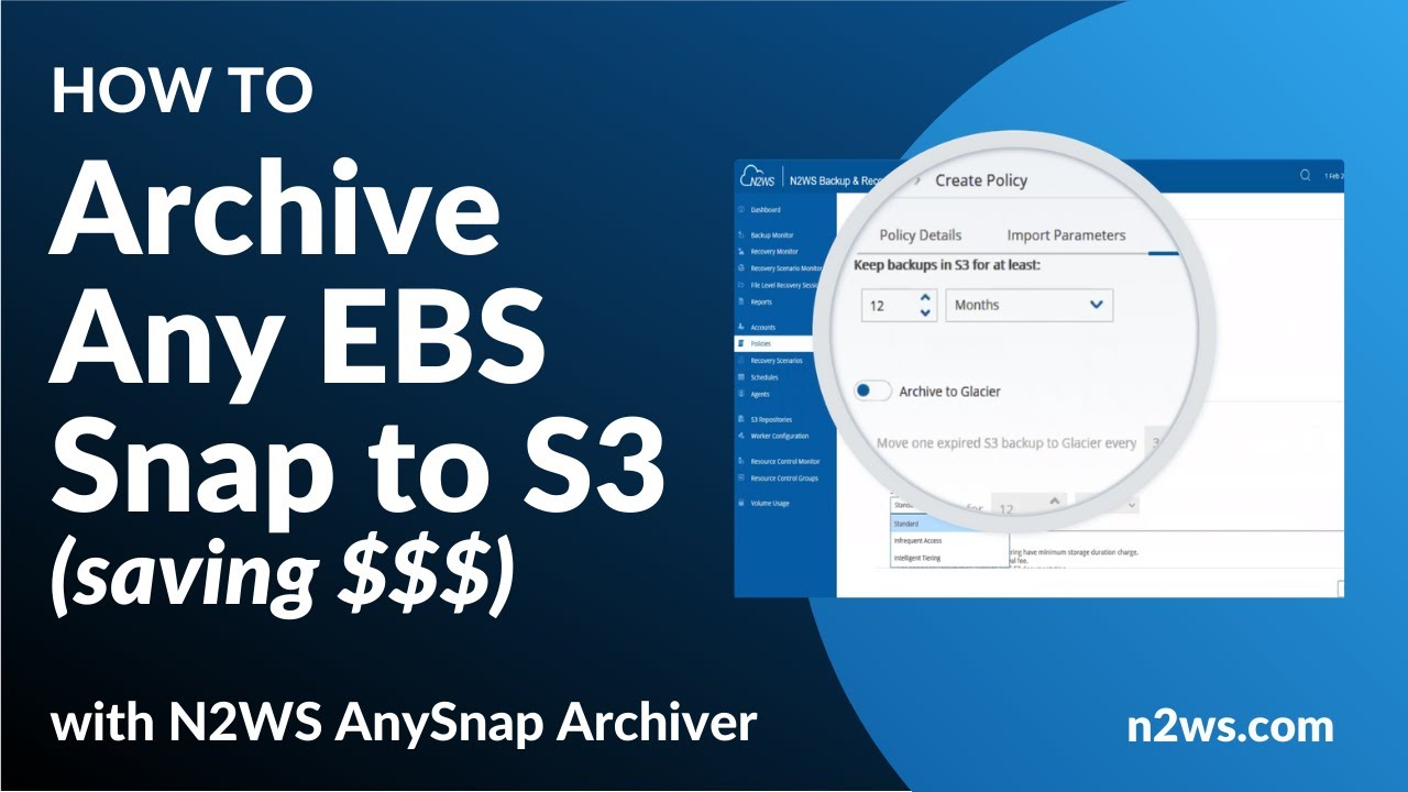 How to immediately save on AWS storage costs with N2WS AnySnap Archiver