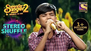 Download lagu सुनिये Mani की आवाज़ में 'Mere Mitwa Mere Meet Re' | Superstar Singer S2 | Stereo Shuffle mp3