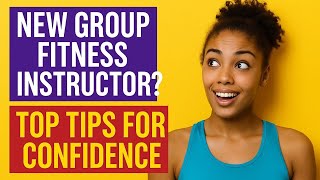 🔥 New Group Fitness Instructor? Top Tips for Confidence