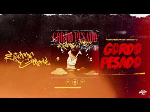 Esteban Gabriel - Gordo Pesado
