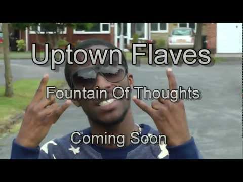 UPtown Flaves - Fountain Of Thoughts TRAILER
