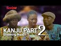 Kanju Part 2 Latest Yoruba Movie 2022 Comedy Drama Review