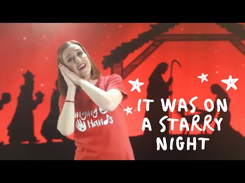 It Was on a Starry Night with Makaton - Singing Hands