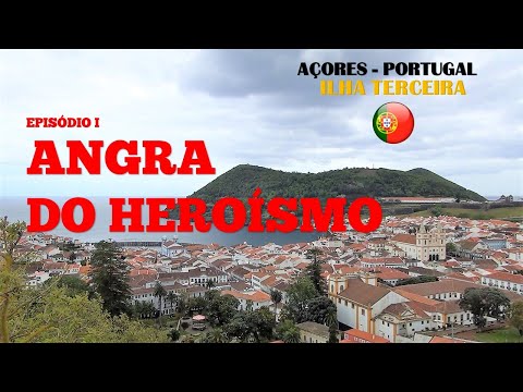 AÇORES - ILHA TERCEIRA   #PARTE 1 ANGRA DO HEROÍSMO