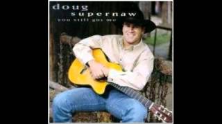 Doug Supernaw - We&#39;re all here (cause we&#39;re not all there)