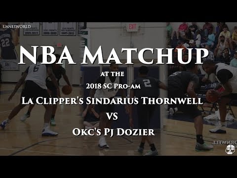 NBA MATCHUP at the SC PRO-AM! | LA Clipper's Sindarius Thornwell vs OKC's PJ Dozier