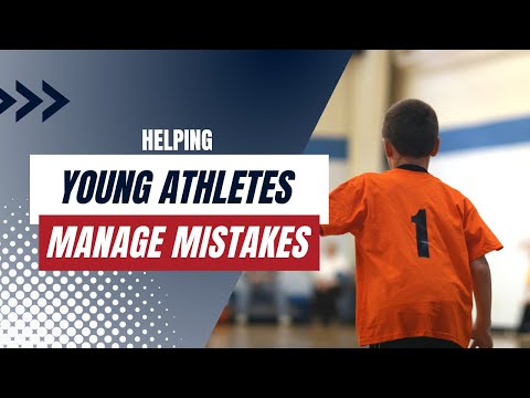 Helping Young Athletes Manage Mistakes thumbnail